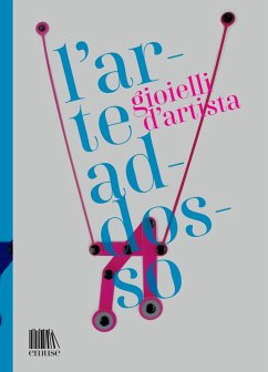 L' arte addosso. Gioielli d'artista