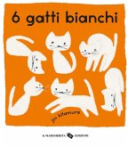 6 gatti bianchi 6 gatti bianchi