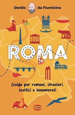 Roma. Guida per romani, stranieri, scettici e innamorati Cover Roma. Guida per romani, stranieri, scettici e innamorati