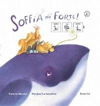 Soffia più forte! - Maraldi, Valeria