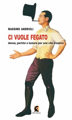 Cover Ci vuole fegato. Donne, partito e tumore per una vita creativa