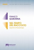 Nel tempo del raccolto. Argomenti di psicopatologia Nel tempo del raccolto. Argomenti di psicopatologia