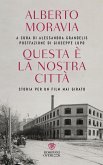 Questa è la nostra città. Storia per un film mai girato