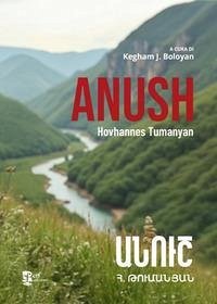 Anush - Tumanyan, Hovhannes Anush - Tumanyan, Hovhannes