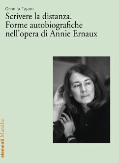 Cover Scrivere la distanza. Forme autobiografiche nell'opera di Annie Ernaux