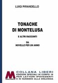 Tonache di Montelusa e altri racconti. Da Novelle per un anno Tonache di Montelusa e altri racconti. Da Novelle per un anno