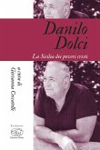 Danilo Dolci. La Sicilia dei poveri cristi Danilo Dolci. La Sicilia dei poveri cristi
