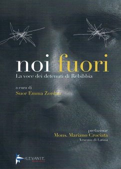 Cover Noi fuori. La voce dei detenuti di Rebibbia