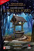 Il fiore sul pozzo. Videogame book