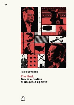The Musk. Teoria e pratica di un genio egoista - Bottazzini, Paolo