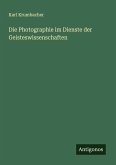Die Photographie im Dienste der Geisteswissenschaften