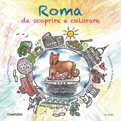 Roma da scoprire e colorare. Con Nina la lupa capitolina - Gottardi, Marco; Scibilia, Paola