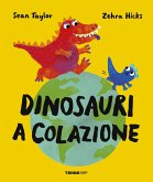 Dinosauri a colazione Dinosauri a colazione