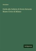 Guida alle Gallerie di Storia Naturale Museo Civico di Milano