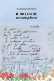 Il bicchiere mezzo pieno Il bicchiere mezzo pieno