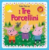 I tre porcellini. Fiabe pop-up I tre porcellini. Fiabe pop-up