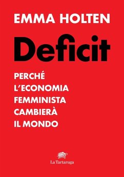 Deficit. Perché l'economia femminista cambierà il mondo Cover Deficit. Perché l'economia femminista cambierà il mondo