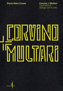 Cover Corvino + Multari. L'architettura dialoga con la città