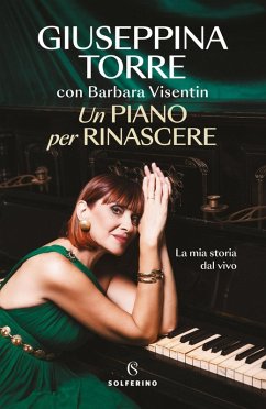Cover Un piano per rinascere. La mia storia dal vivo