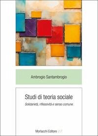 Cover Studi di teoria sociale. Solidarietà, riflessività e senso comune