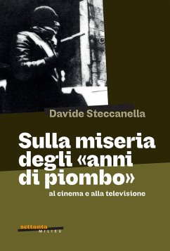 Cover Sulla miseria degli 'anni di piombo' al cinema e alla televisione