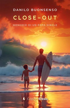 Close-Out. Memorie di un papà single - Buonsenso, Danilo