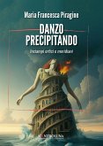 Danzo precipitando. Inciampi orfici e meridiani