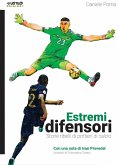 Estremi difensori. Storie ribelli di portieri di calcio Estremi difensori. Storie ribelli di portieri di calcio
