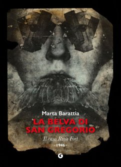 Cover La belva di San Gregorio. Il caso Rina Fort. 1946