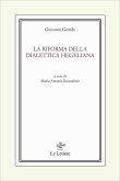 La riforma della dialettica hegeliana La riforma della dialettica hegeliana