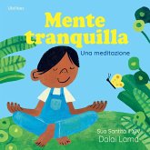 Mente tranquilla. Una meditazione Mente tranquilla. Una meditazione
