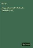 Die griechischen Mysterien der klassischen Zeit