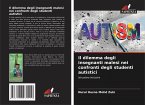 Il dilemma degli insegnanti malesi nei confronti degli studenti autistici Il dilemma degli insegnanti malesi nei confronti degli studenti autistici