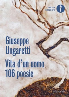Vita d'un uomo. 106 poesie (1914-1960) - Ungaretti, Giuseppe