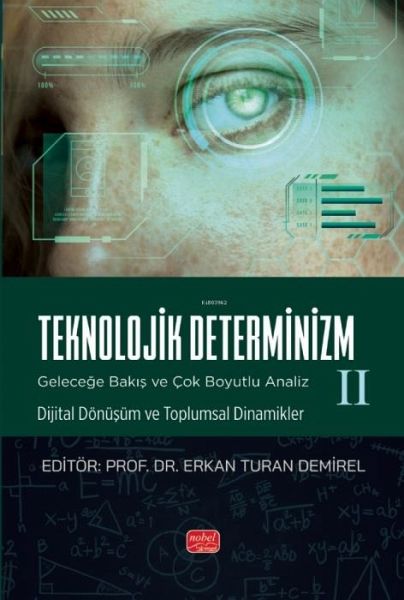 Teknolojlik Determinizm 2 Teknolojlik Determinizm 2