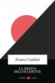 La deriva dell'Occidente La deriva dell'Occidente