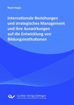 Cover Internationale Beziehungen und strategisches Managment und ihre Auswirkungen auf die Entwicklung von Bildungsinstitutionen