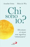 Chi sono io? Diventare sé stessi non significa 'ottimizzarsi'