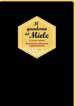 Cover Il quaderno del miele. Un percorso sensoriale e gastronomico