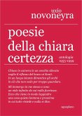 Poesie della chiara certezza. Antologia 1955-1999 Poesie della chiara certezza. Antologia 1955-1999