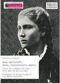 Anna Kuliscioff: donna, rivoluzionaria, medico. Storia della dottora dei poveri nella medicina del suo tempo Anna Kuliscioff: donna, rivoluzionaria, medico. Storia della dottora dei poveri nella medicina del suo tempo