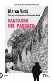 Fantasmi del passato. Un'indagine del commissario Bordelli Fantasmi del passato. Un'indagine del commissario Bordelli