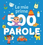 Le mie prime 500 parole Le mie prime 500 parole