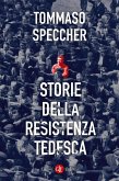 Storie della Resistenza tedesca Storie della Resistenza tedesca