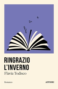 Ringrazio l'inverno - Todisco, Flavia Ringrazio l'inverno - Todisco, Flavia