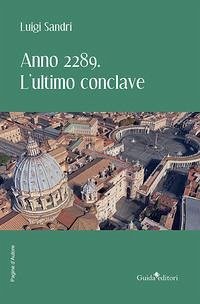 Cover Anno 2289. L'ultimo conclave