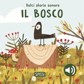 Il bosco. Dolci storie sonore