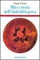 Mito e storia nell'antichità greca Mito e storia nell'antichità greca