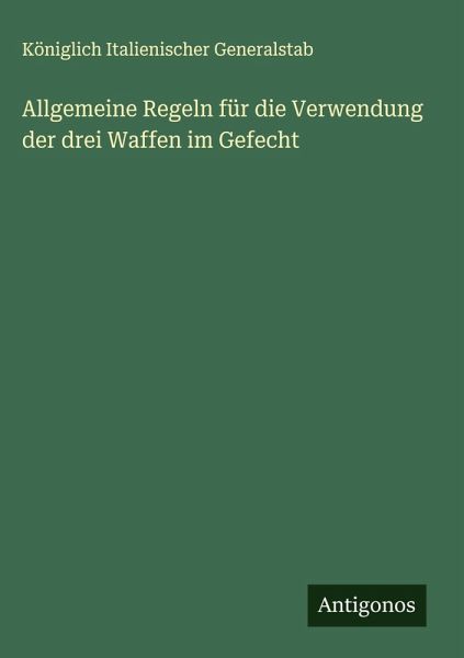 Allgemeine Regeln für die Verwendung der drei Waffen im Gefecht