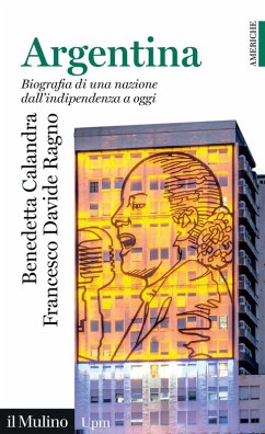Cover Argentina. Biografia di una nazione dall'indipendenza a oggi